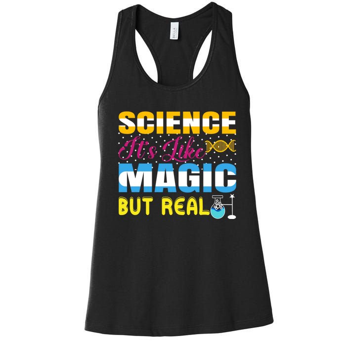 Science ItS Like Magic But Real Graphic Women's Racerback Tank