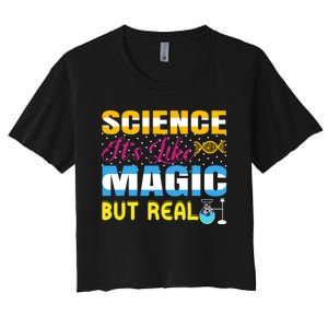 Science ItS Like Magic But Real Graphic Women's Crop Top Tee