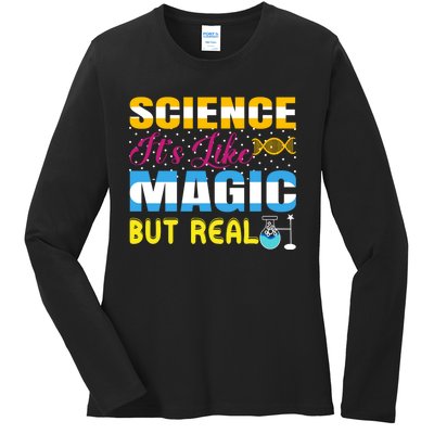 Science ItS Like Magic But Real Graphic Ladies Long Sleeve Shirt