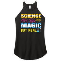 Science ItS Like Magic But Real Graphic Women's Perfect Tri Rocker Tank