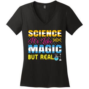 Science ItS Like Magic But Real Graphic Women's V-Neck T-Shirt