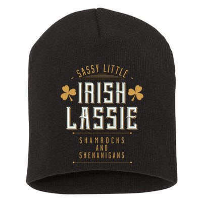 Sassy Irish Lassy Funny St Patricks Day Short Acrylic Beanie