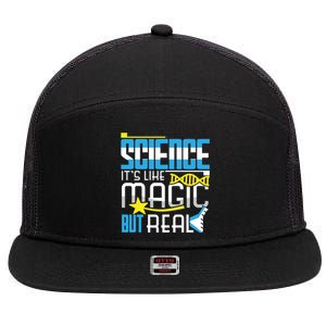 Science: ItS Like Magic But Real 7 Panel Mesh Trucker Snapback Hat