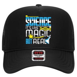 Science: ItS Like Magic But Real High Crown Mesh Back Trucker Hat