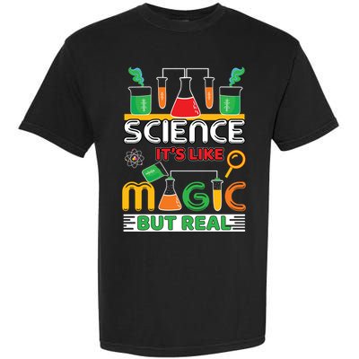 Science: ItS Like Magic But Real Comfort Colors T-Shirt