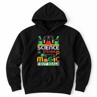 Science: ItS Like Magic But Real Hoodie