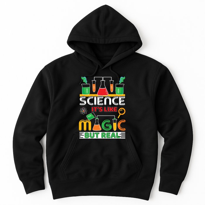 Science: ItS Like Magic But Real Hoodie