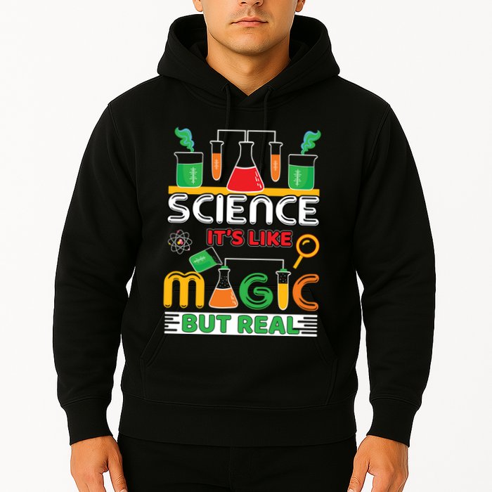 Science: ItS Like Magic But Real Hoodie