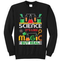 Science: ItS Like Magic But Real Sweatshirt