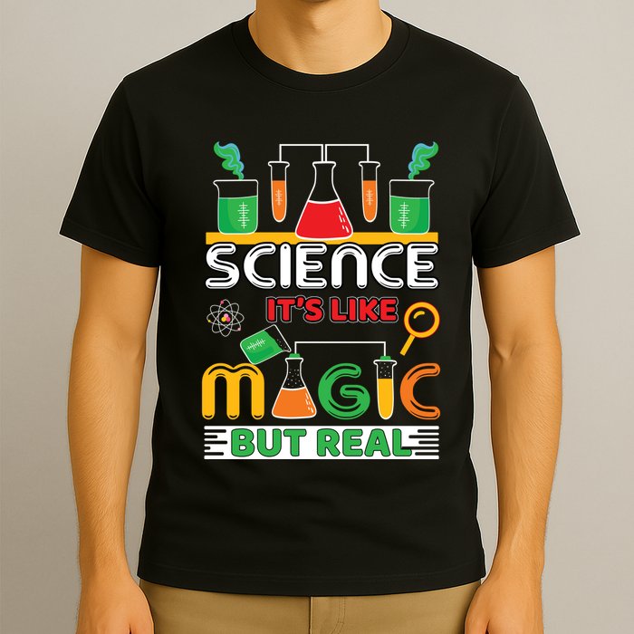Science: ItS Like Magic But Real T-Shirt