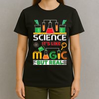 Science: ItS Like Magic But Real T-Shirt