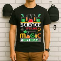 Science: ItS Like Magic But Real T-Shirt