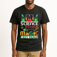 Science: ItS Like Magic But Real Tall T-Shirt