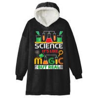 Science: ItS Like Magic But Real Hooded Wearable Blanket