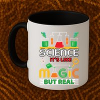 Science: ItS Like Magic But Real Mug
