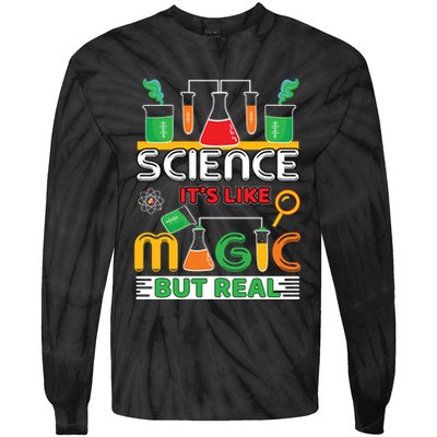 Science: ItS Like Magic But Real Tie-Dye Long Sleeve Shirt