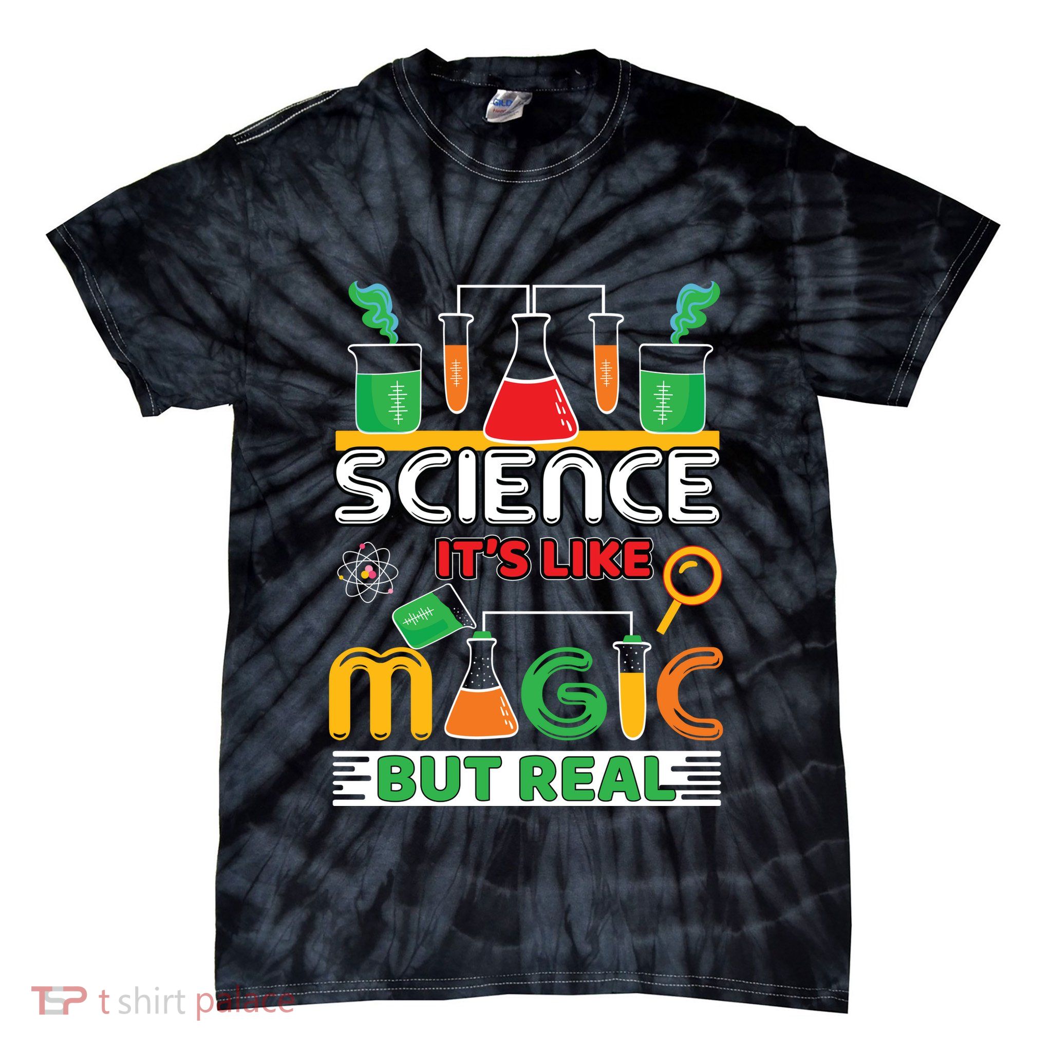 Science: ItS Like Magic But Real Tie-Dye T-Shirt