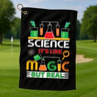 Science: ItS Like Magic But Real Golf Towel