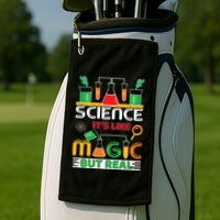 Science: ItS Like Magic But Real Golf Towel