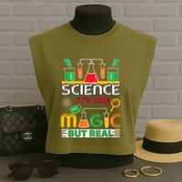 Science: ItS Like Magic But Real Garment-Dyed Women's Muscle Tee