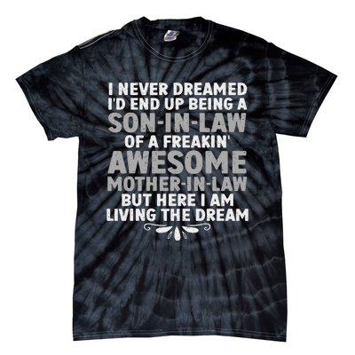 Son In Law Art From Mother In Law For Son In Law Tie-Dye T-Shirt