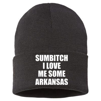 Sumbtch I Love Me Some Arkansas Sustainable Knit Beanie