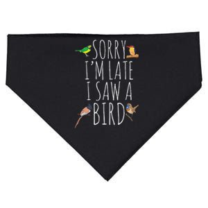 Sorry IM Late I Saw A Bird Cute Bird Lover Birding USA-Made Doggie Bandana