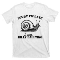 Sorry IM Late I Was Dilly Dallying Funny Snail Vintage T-Shirt