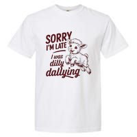 Sorry Im Late I Was Dilly Dallying Funny S.H.E.E.P Cute Lamb Garment-Dyed Heavyweight T-Shirt