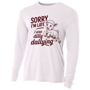 Sorry Im Late I Was Dilly Dallying Funny S.H.E.E.P Cute Lamb Cooling Performance Long Sleeve Crew