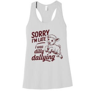 Sorry Im Late I Was Dilly Dallying Funny S.H.E.E.P Cute Lamb Women's Racerback Tank