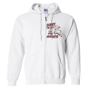 Sorry Im Late I Was Dilly Dallying Funny S.H.E.E.P Cute Lamb Full Zip Hoodie