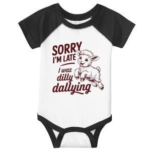 Sorry Im Late I Was Dilly Dallying Funny S.H.E.E.P Cute Lamb Infant Baby Jersey Bodysuit