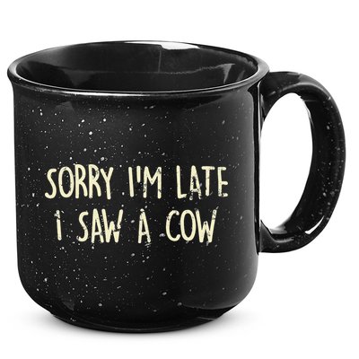 Sorry I'm Late I Saw A Cow Funny cows lovers 15oz Campfire Ceramic Mug
