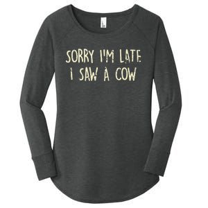 Sorry I'm Late I Saw A Cow Funny cows lovers Women's Perfect Tri Tunic Long Sleeve Shirt