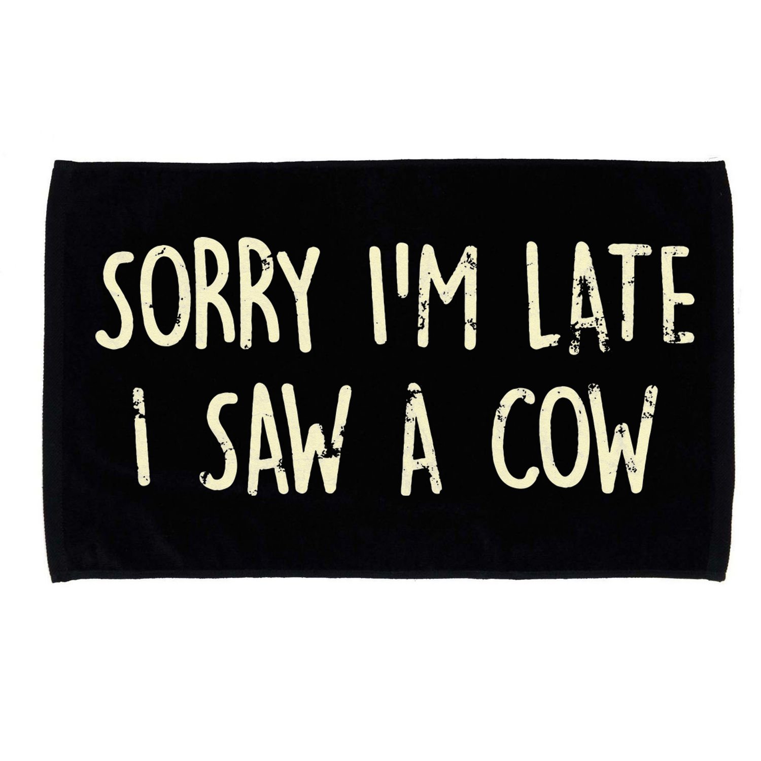 Sorry I'm Late I Saw A Cow Funny cows lovers Microfiber Hand Towel