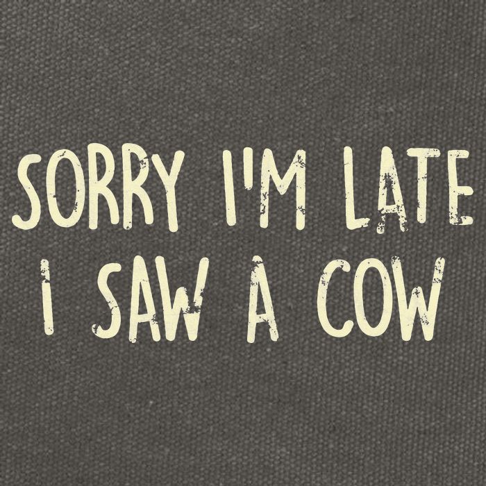 Sorry I'm Late I Saw A Cow Funny cows lovers Cotton Canvas Backpack