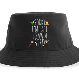 Sorry Im Late I Saw A Bird Cute Bird Lover Birding Sustainable Bucket Hat