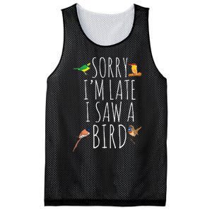 Sorry Im Late I Saw A Bird Cute Bird Lover Birding Mesh Reversible Basketball Jersey Tank