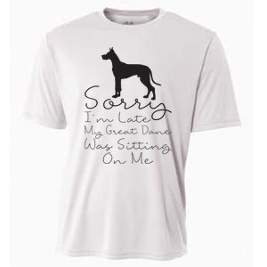 Sorry Im Late My Great Dane Was Sitting On Me Great Dane Cooling Performance Crew T-Shirt