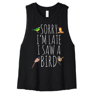 Sorry IM Late I Saw A Bird Cute Bird Lover Birding Women's Racerback Cropped Tank