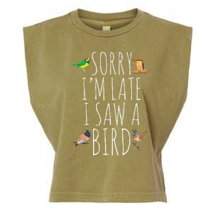 Sorry IM Late I Saw A Bird Cute Bird Lover Birding Garment-Dyed Women's Muscle Tee