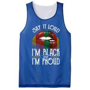 Say It Loud Im Black And Im Proud Lips Mouth Lips Mouth Gift Mesh Reversible Basketball Jersey Tank