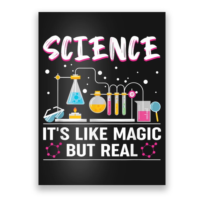 Science Its Like Magic But Real Poster