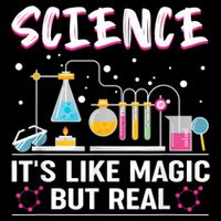 Science Its Like Magic But Real Poster