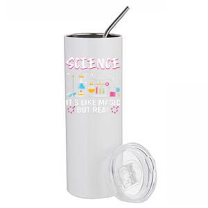 Science Its Like Magic But Real Stainless Steel Tumbler