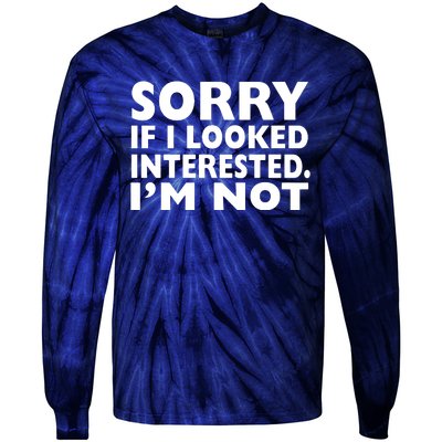 Sorry If Looked Interested Tie-Dye Long Sleeve Shirt