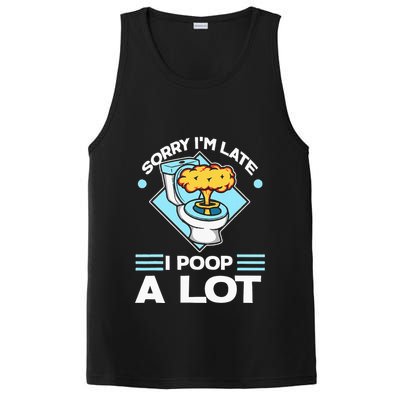 Sorry IM Late I Poop A Lot Funny Pooping Joke Funny Sayings PosiCharge Competitor Tank
