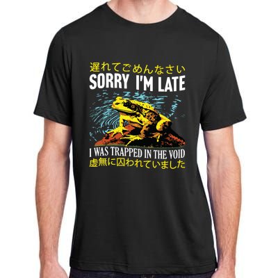 Sorry Im Late I Was Trapped In The Void Frog Japanese Adult ChromaSoft Performance T-Shirt