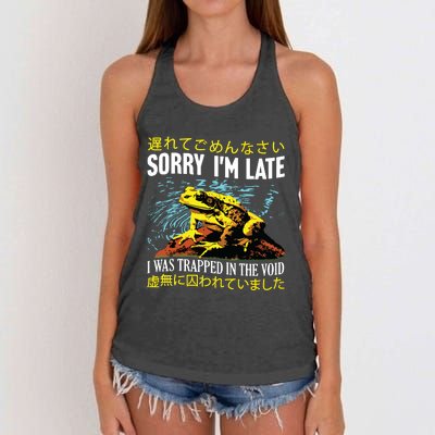 Sorry Im Late I Was Trapped In The Void Frog Japanese Women's Knotted Racerback Tank